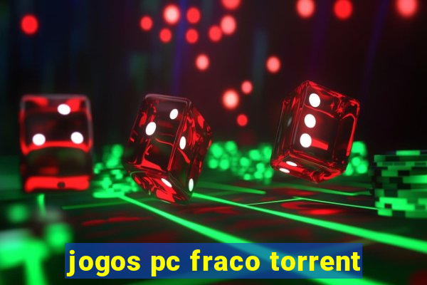 jogos pc fraco torrent